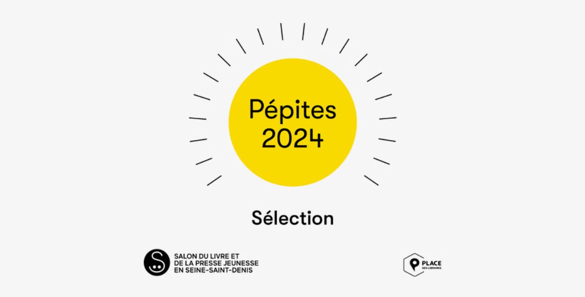 Sélection Pépites 2024